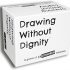 Drawing Without Dignity An Adult Party Game